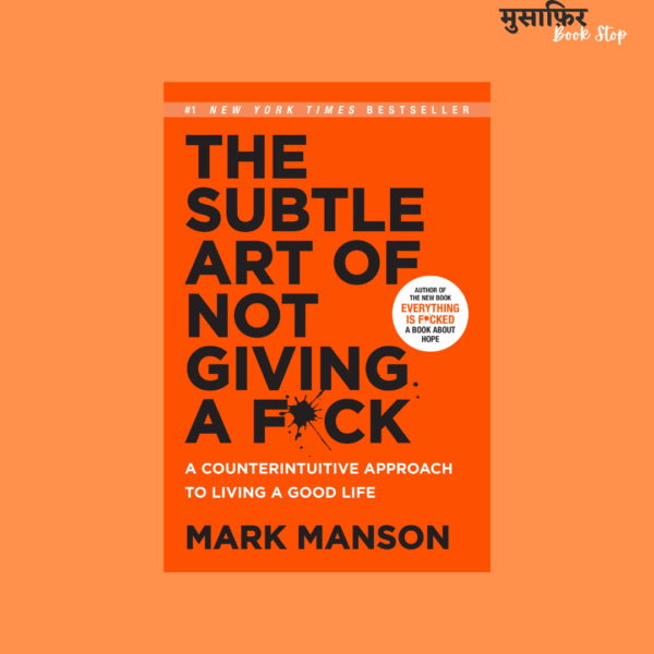 The Subtle Art of Not Giving a F*ck: