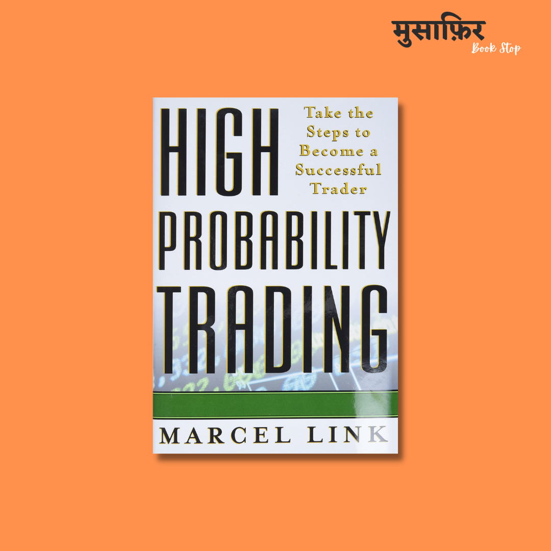 High Probability Trading: Take the Steps to Become a Successful Trader