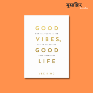 Good Vibes, Good Life