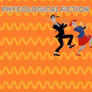 Phycological thriller