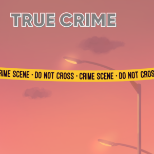 True Crime