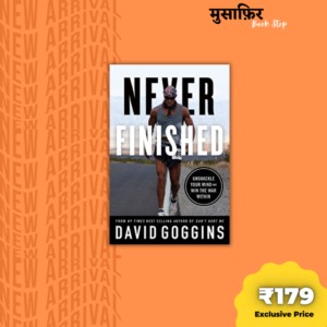 NEVER FINISHED