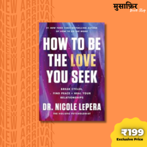 How To Be The Love You Seek