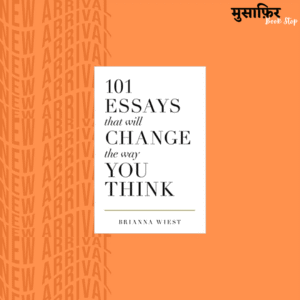 101 Essays that will Change the way You Think