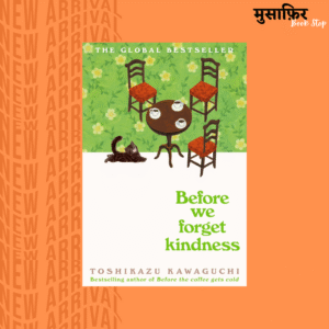 Before we forget kindness