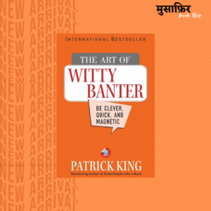 The Art Of Witty Banter